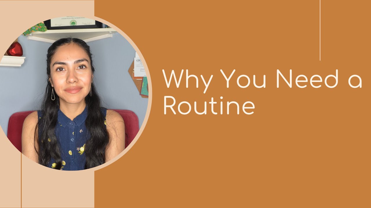 Why You Need a Routine: How it Can Help Anxiety and Depression