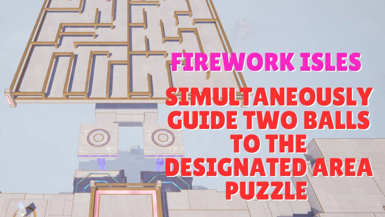 Simultaneously guide two balls to the designated area Puzzle - Infinity Nikki Tips and Guide