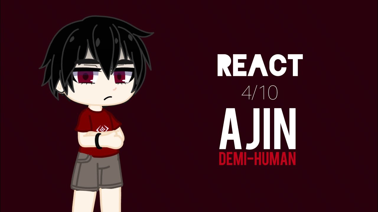Anime Characters React to… || 4/10 || Ajin: Demi-Human