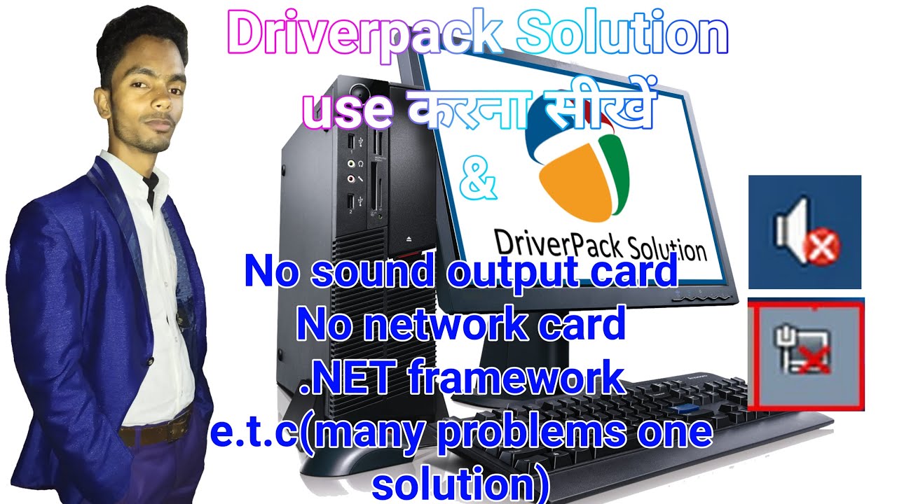How to use driverpack solution & fix no sound output card,no network card