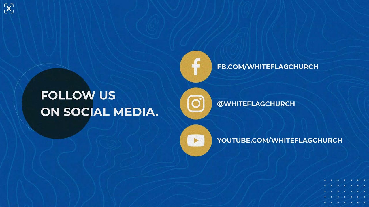Sunday Service 9am | White Flag Church
