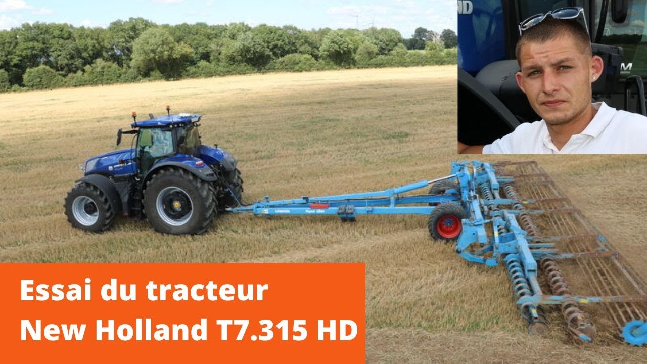Essai du tracteur New Holland T7.315 HD par Axel Ressegand