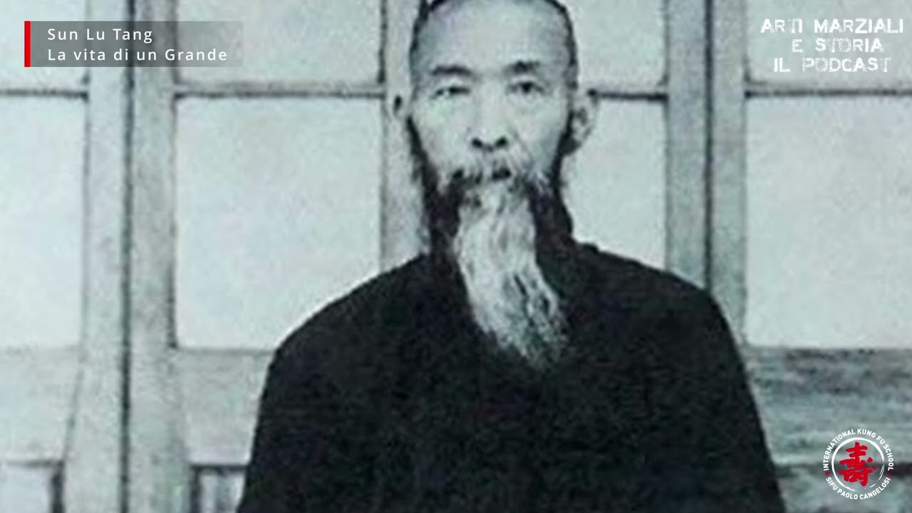 4) Sun Lu Tang, la vita di un grande