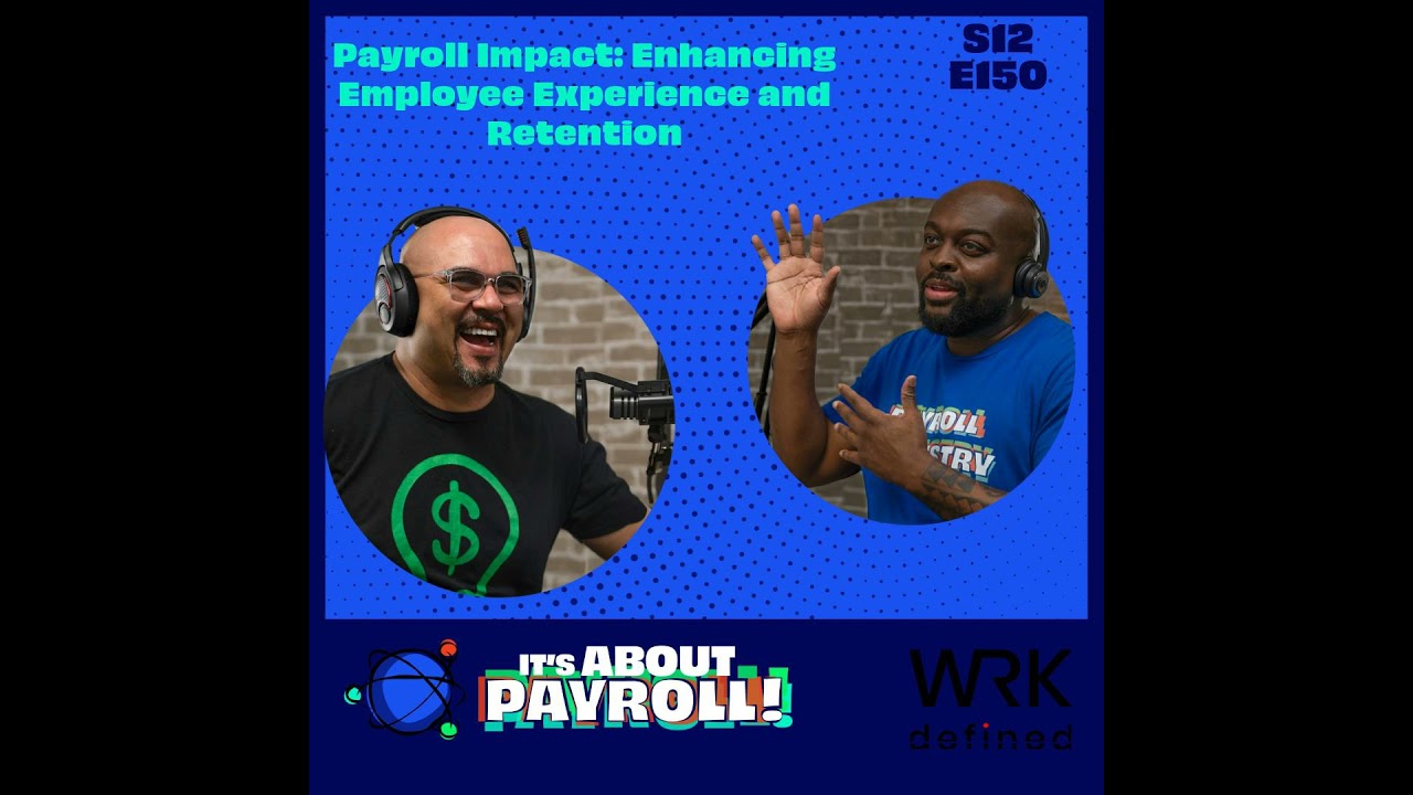 Payroll Impact: Enhancing Employee Experience and Retention