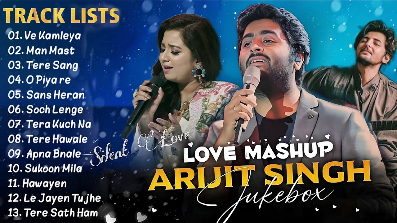 Best of Arijit Singh Mashup|Arijit Singh jukebox|Arijit Singh Sad Song| Arijit Singh Romantic song 💛