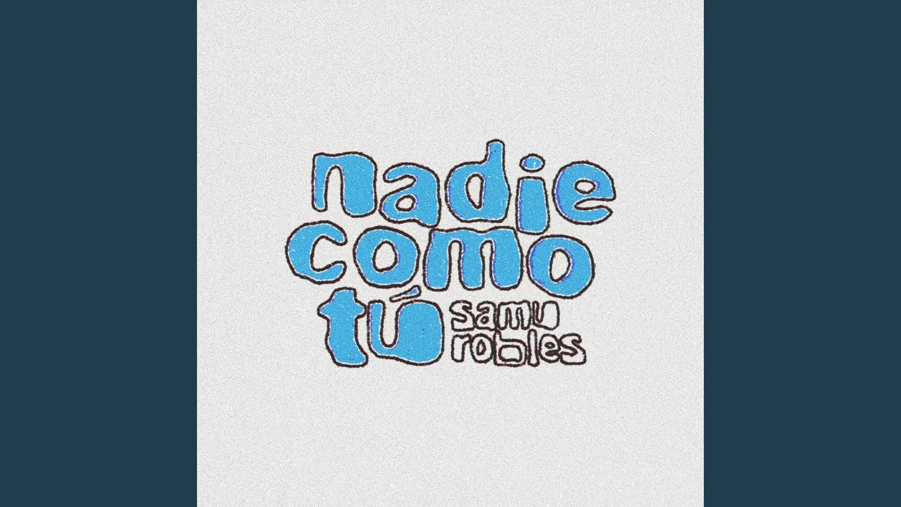 Nadie Como Tú