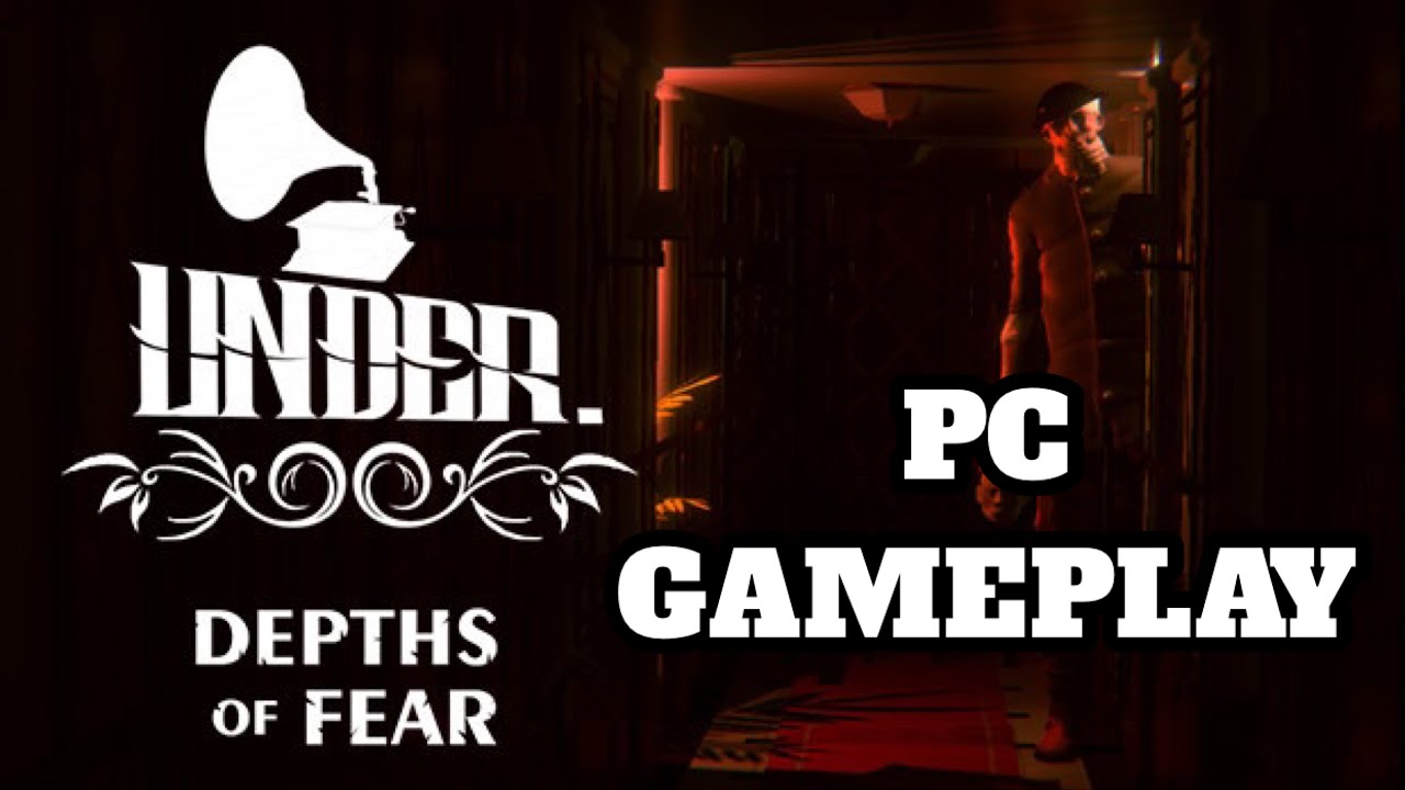 Under Depths of Fear | PC Gameplay