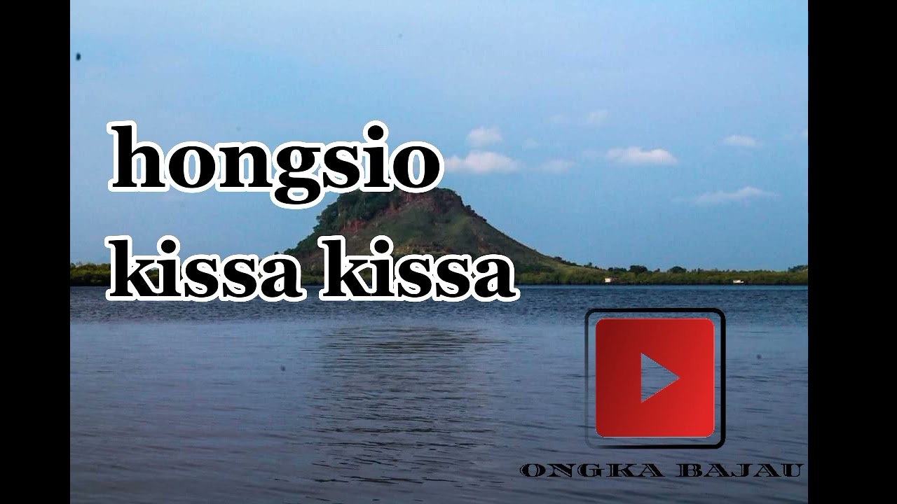 lagu bajau kissa kissa | hongsio |