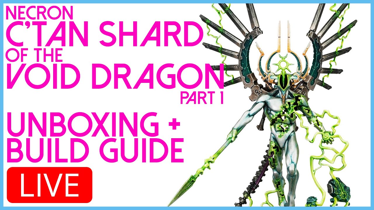Building Necron C'Tan Shard of the Void Dragon 🔴 LIVE!