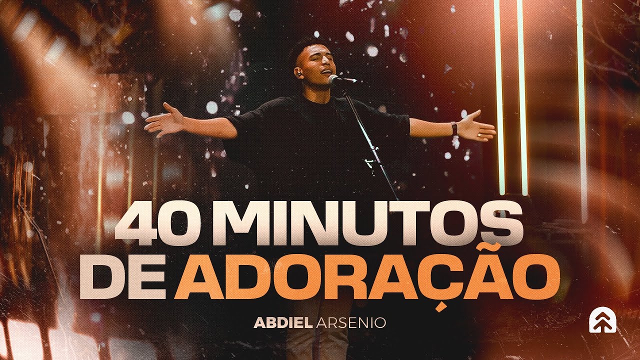 40 Minutos de Adoração | Ministração Ao Vivo em Serra - ES | Abdiel Arsenio