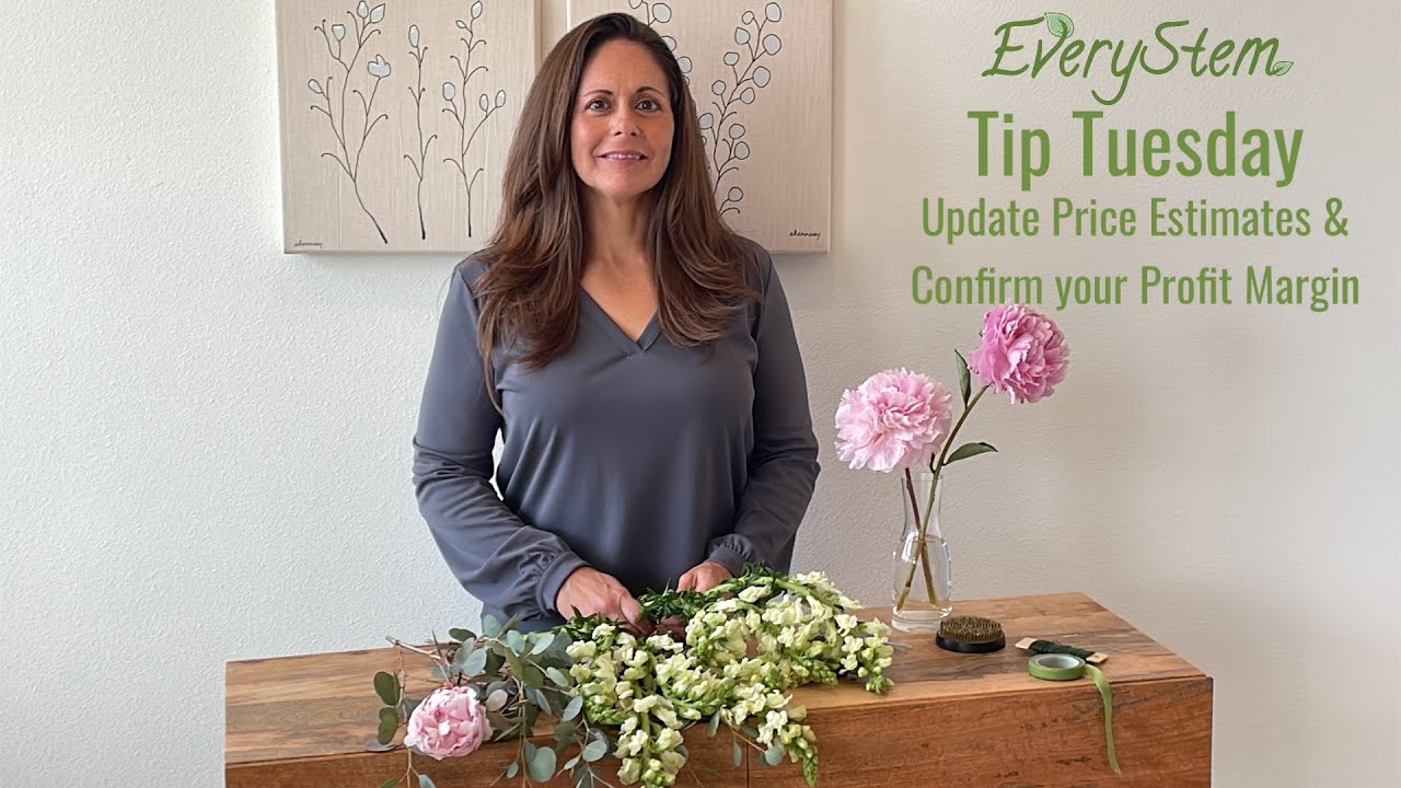 Tip Tuesday - Update Price Estimates & Confirm your Profit Margin - EveryStem