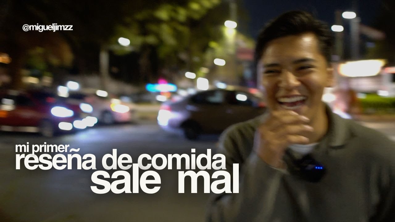 mi primer rese&ntilde;a de comida sale mal. | Miguel EATS
