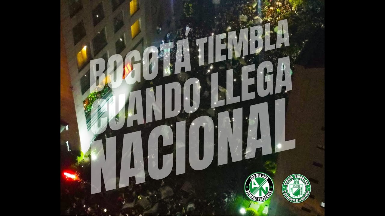 BOGOTÁ TIEMBLA CUANDO LLEGA NACIONAL - LOS DEL SUR BOGOTÁ