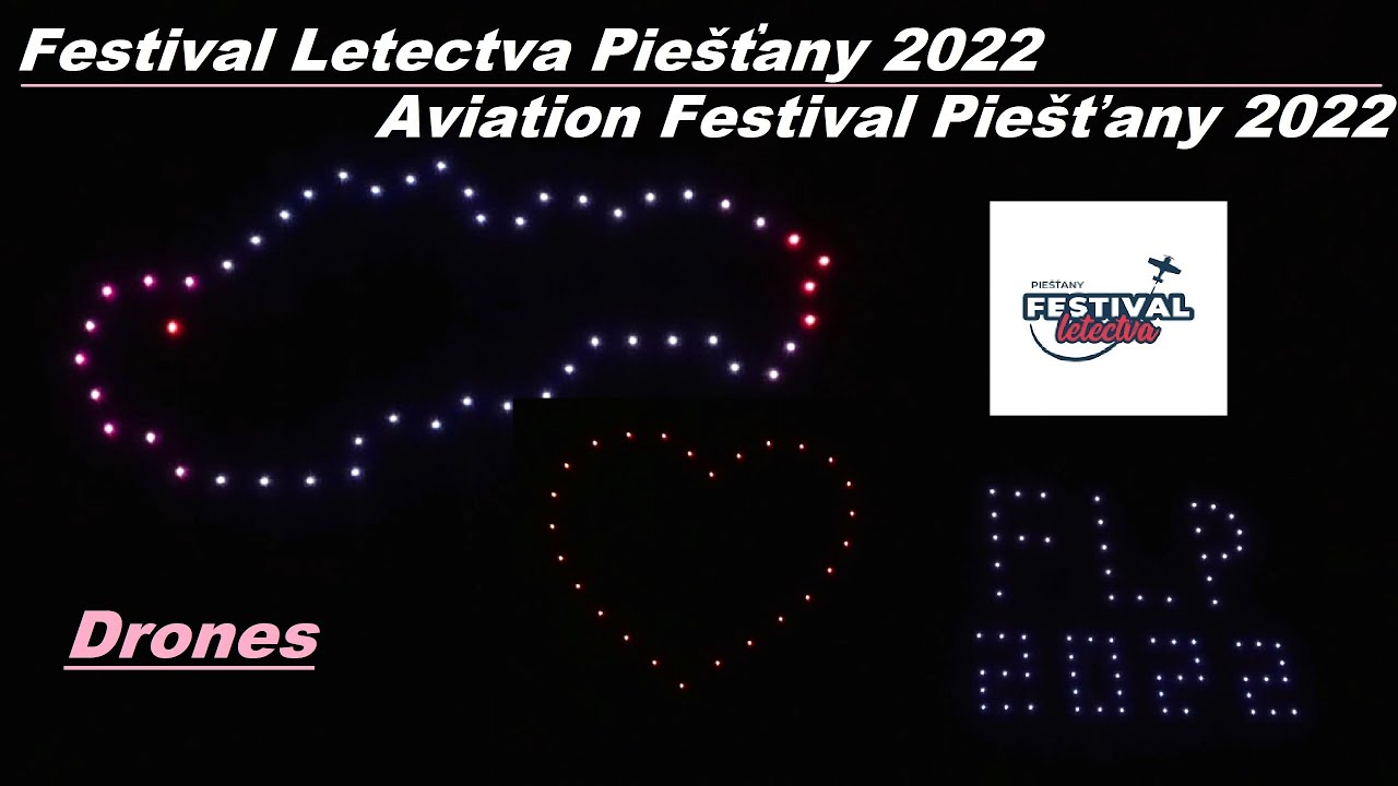 Dronová šou ▲ 🛩 Drone show 🚀 ▲ Festival Letectva Piešťany 2022