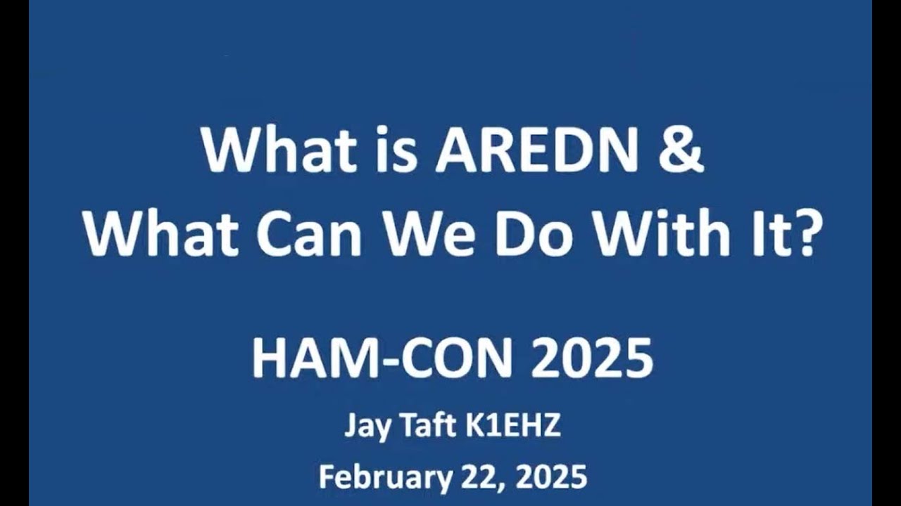 HAM-CON 2025: What is AREDN?