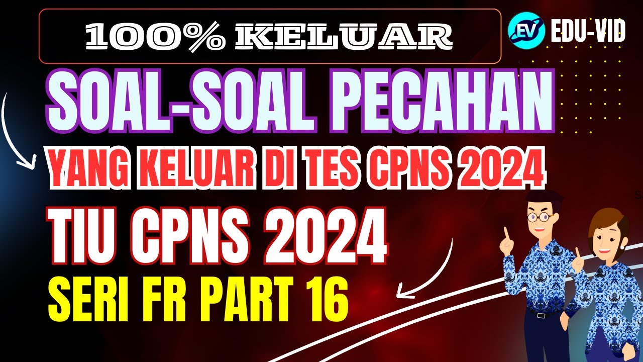 SOAL PECAHAN YANG KELUAR DI TIU CPNS 2024 PART 16
