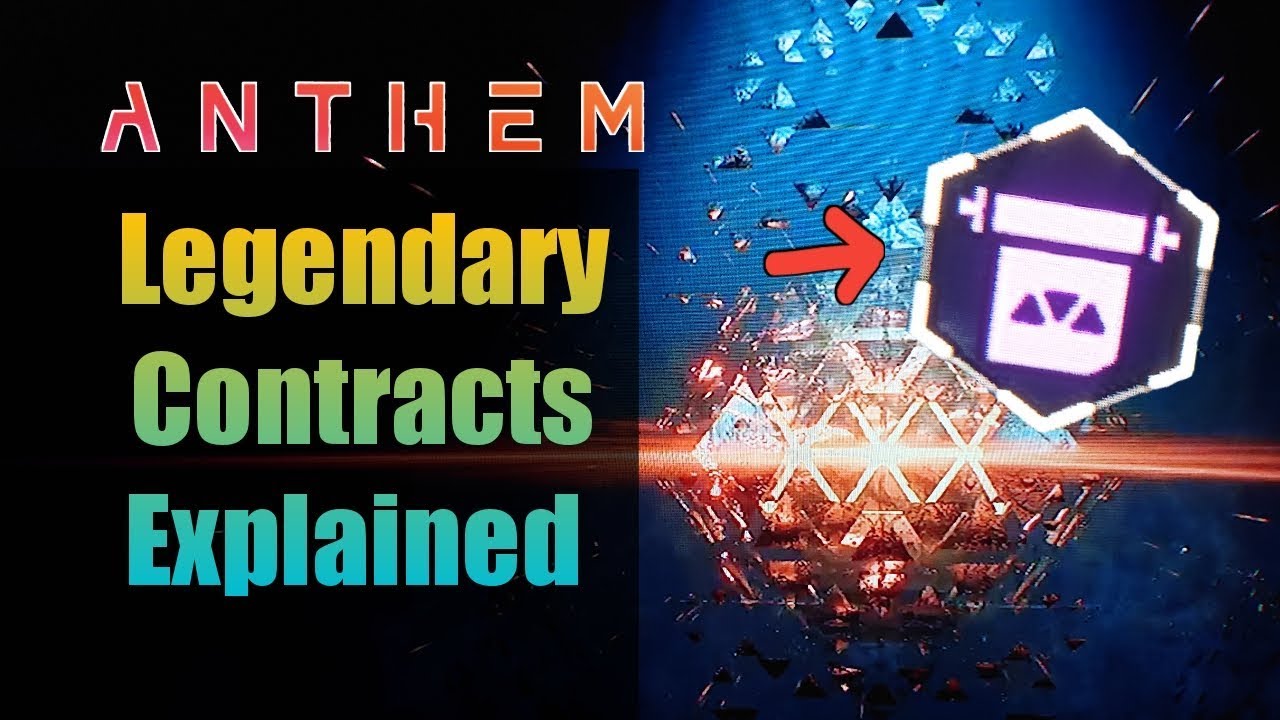 Anthem - How to get LEGENDARY CONTRACTS!