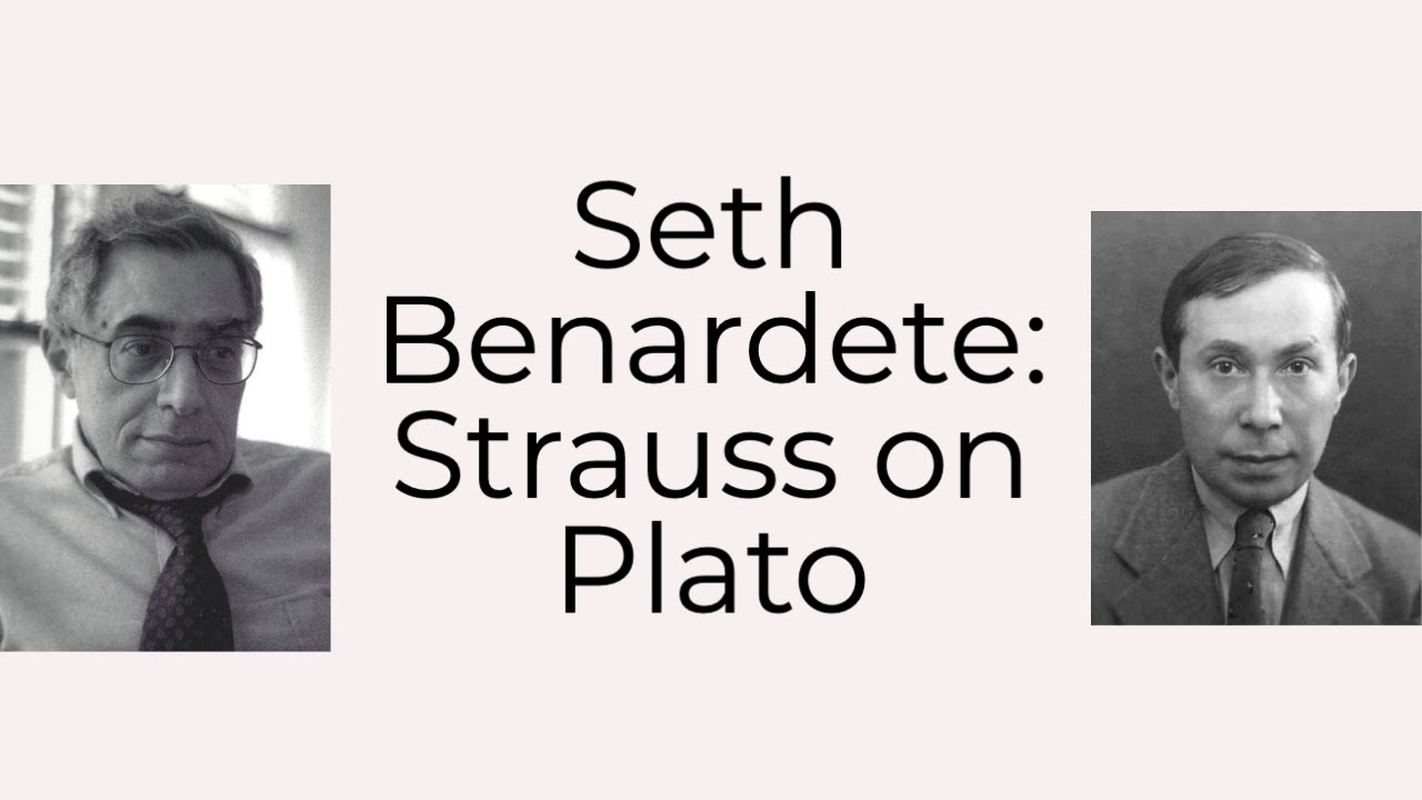 Seth Benardete: Strauss on Plato