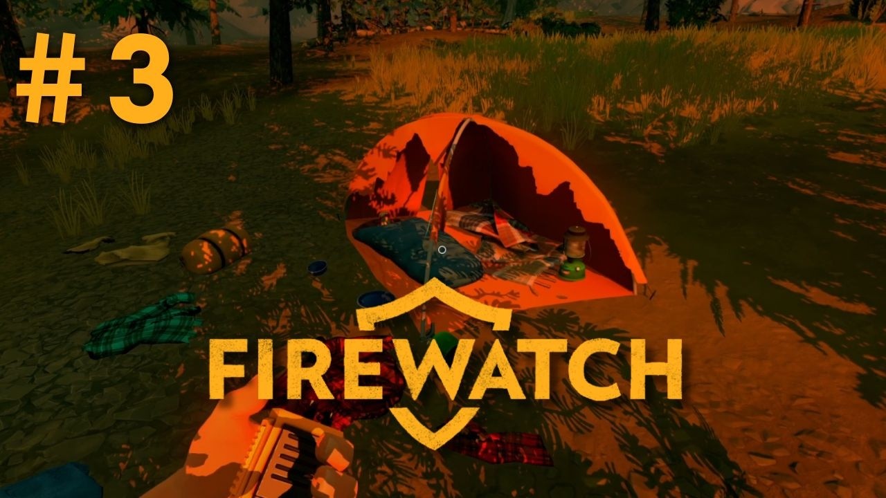 Firewatch #3 - Jour 2 - Gameplay FR