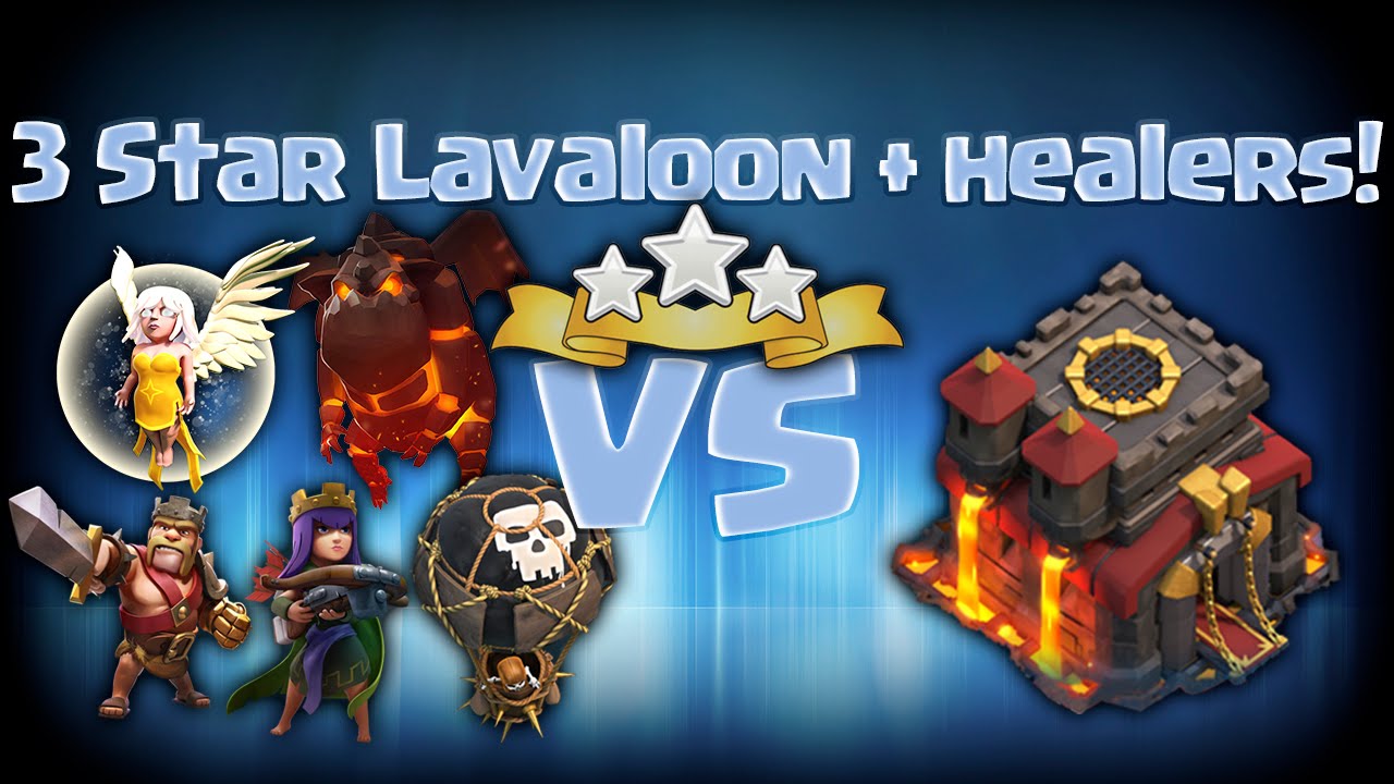 [Clash of Clans] Fast 3 star Lavaloon with healers vs max TH10