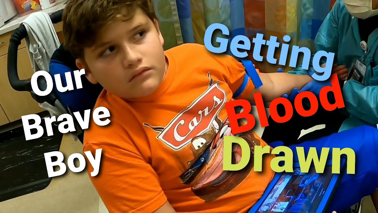 Our Brave Boy - Getting Blood Drawn  May 22, 2020