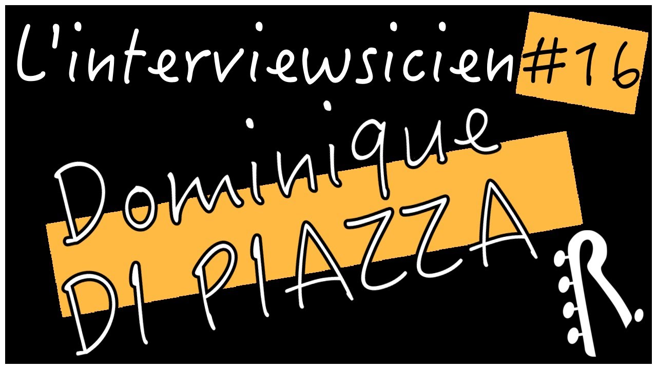 Interviewsicien #16: 5 Questions à Dominique DI PIAZZA
