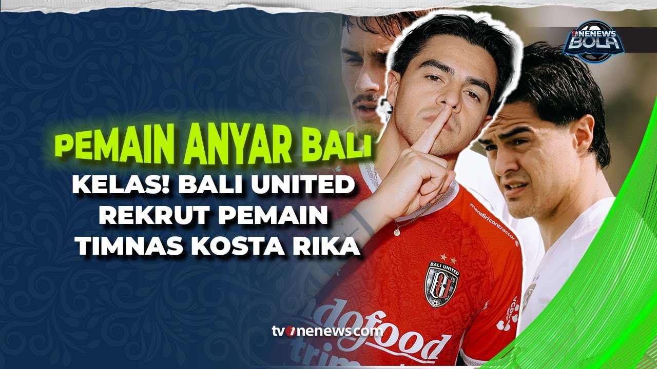 Profil Diego Campos, Winger Timnas Kosta Rika Rekrutan Anyar Bali United | OneNews Bola