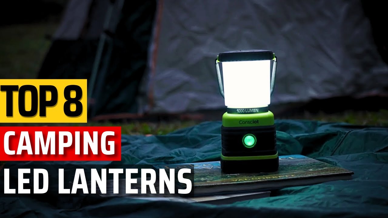 Top 8 Best LED Camping Lanterns 2024 ✅Don't be left in the dark! ✅