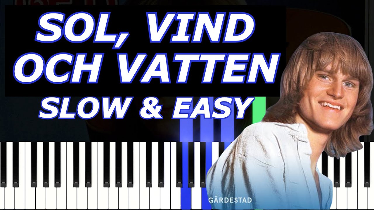 Sol, vind och vatten - SLOW & EASY - Ted Gärdestad | Easy Piano Tutorial