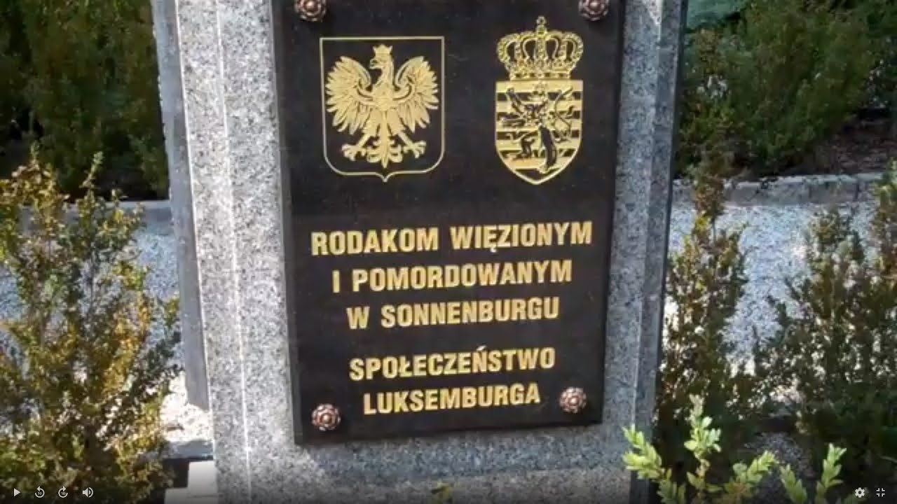 Sonnenburg Luxembourgish Memorial - Słońsk k.Kostrzyna nad Odrą - Miejsce pamięci  Luksemburczyk&oacute;w