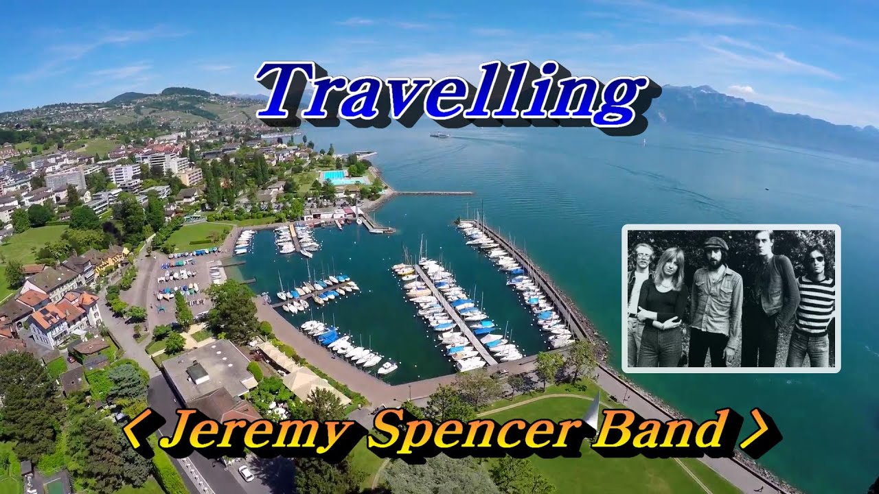 Travelling(트래블링)💜Jeremy Spencer Band(제레미 스펜서 밴드), 한글자막 (HD With Lyrics)🌴🌿🍒🌻🍓