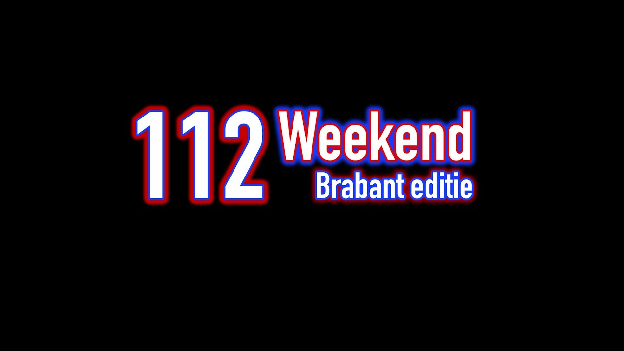 112 Weekend (Brabant Editie), aflevering 1, seizoen 1
