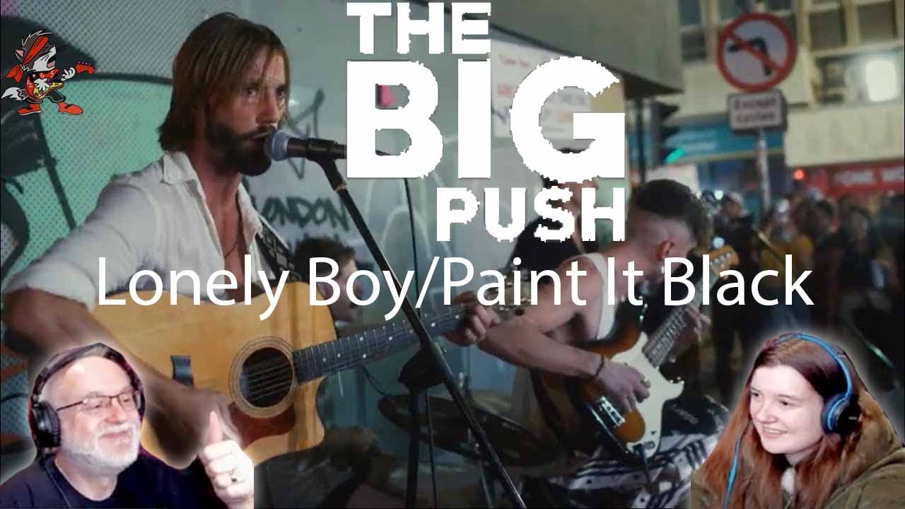 The Big Push - Lonely Boy/Paint It Black (𝑻𝒉𝒆 𝑩𝒍𝒂𝒄𝒌 𝑲𝒆𝒚𝒔 𝒂𝒏𝒅 𝑻𝒉𝒆 𝑹𝒐𝒍𝒍𝒊𝒏𝒈 𝑺𝒕𝒐𝒏𝒆𝒔) - Reaction