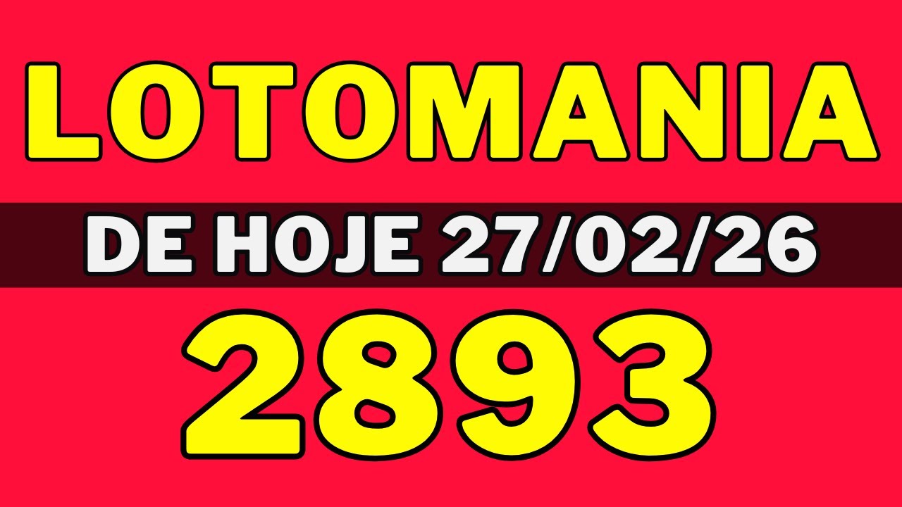 Lotomania 2893 - Resultado Lotomania 2893 - Lotomania de hoje (27-02-26)