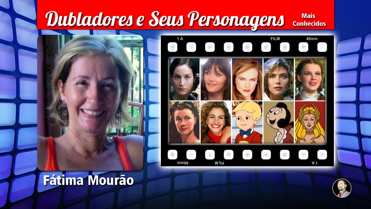 Fátima Mourão - Dubladores e Seus Personagens