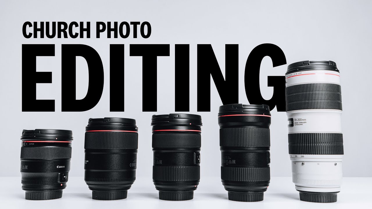 CHURCH PHOTOGRAPHY EDITING TECHNIQUES You Should Be Using