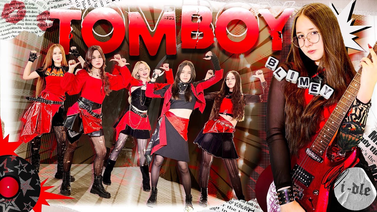 [KPOP DANCE COVER] I-DLE - TOMBOY | cover by BLIMEY