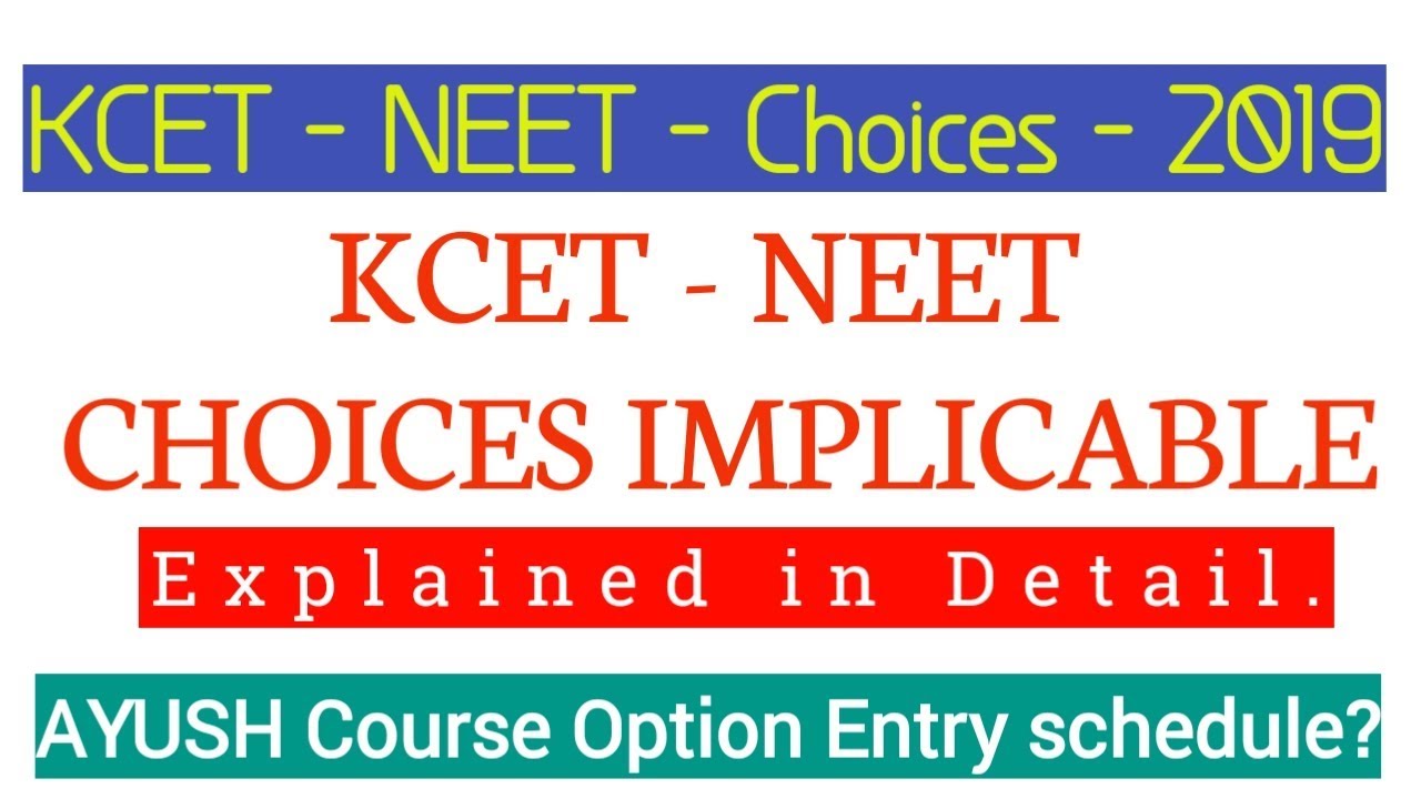KCET NEET choices implicable explanation in details|KCET|NEET|Choices 1 to 4 2019