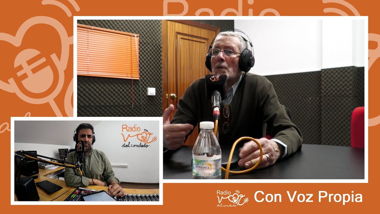 Radio Voz del Condado - Programa 19 de Con Voz Propia: Rafael Muñoz - 04/Marzo/2026