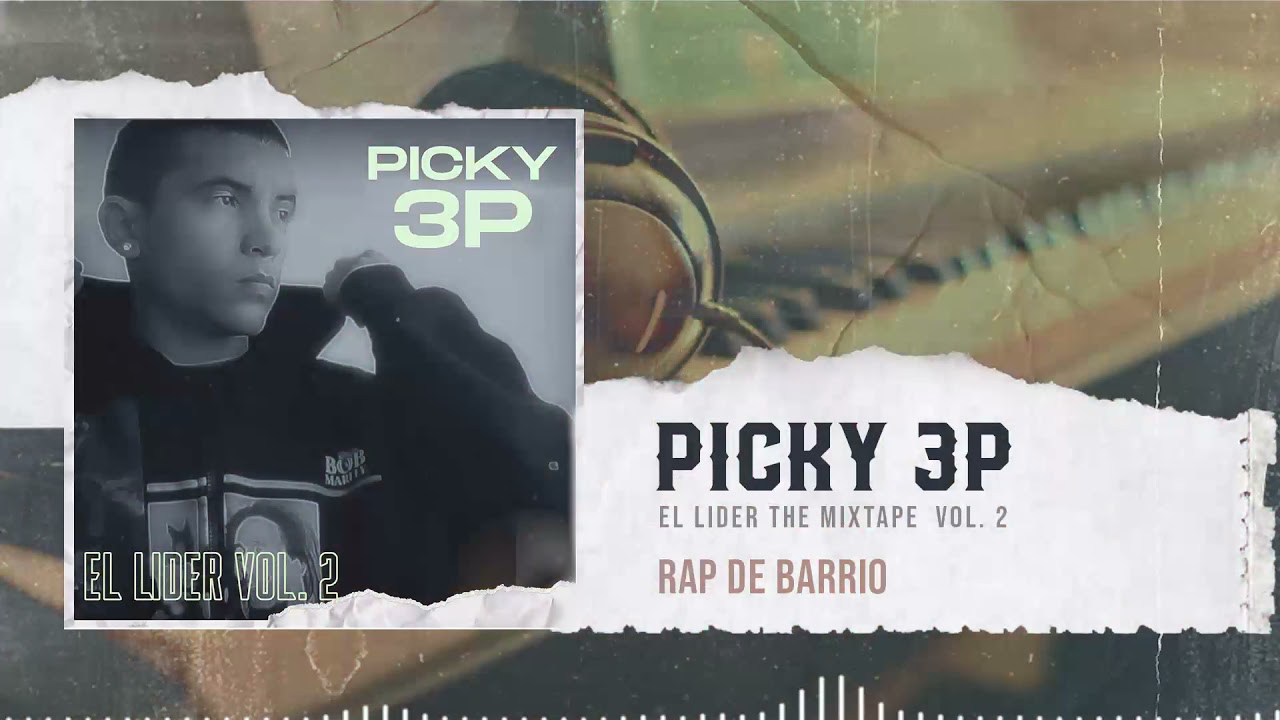 Picky 3P - Rap de Barrio