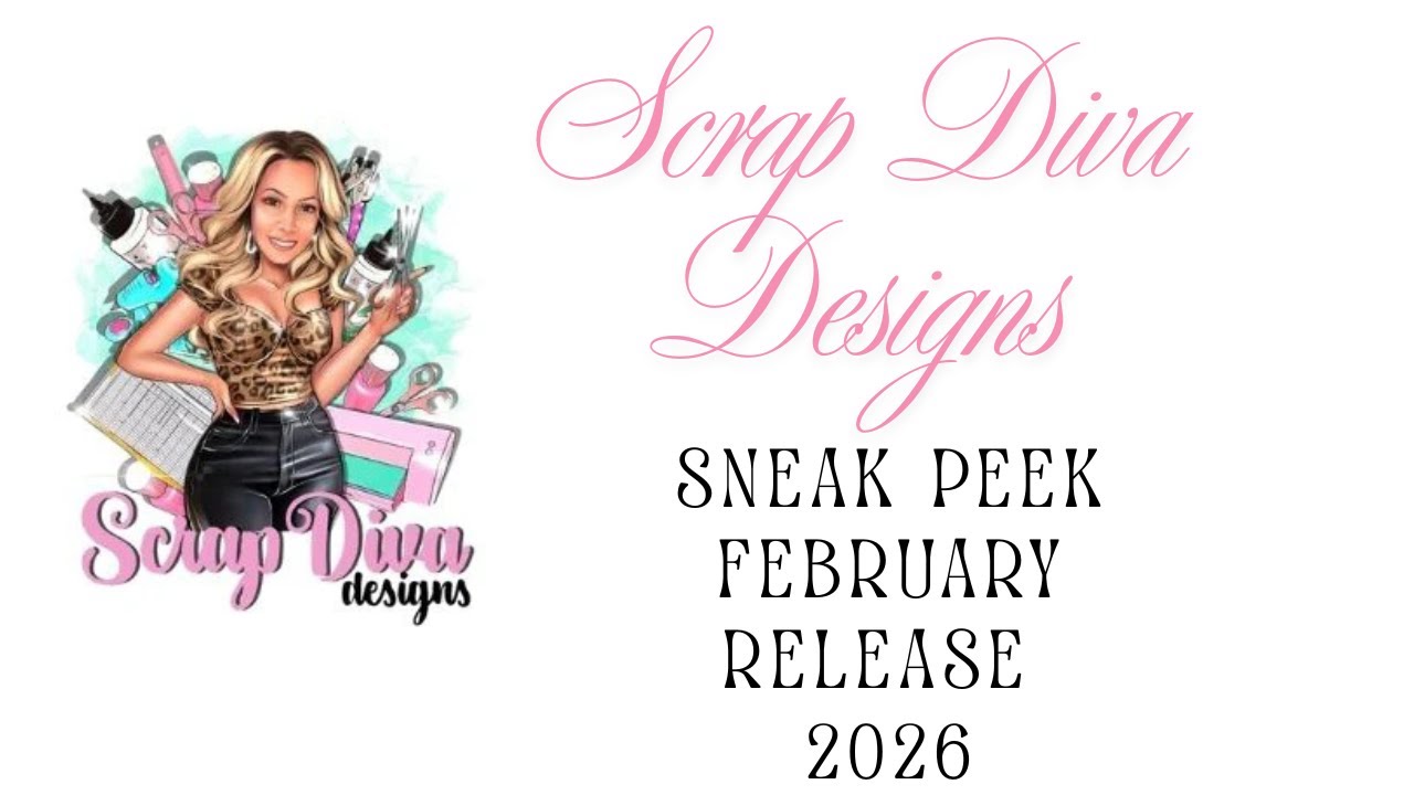 Sneak Peek | Scrap Diva Designs (Partial) February 2026 Release | Sharingmoore