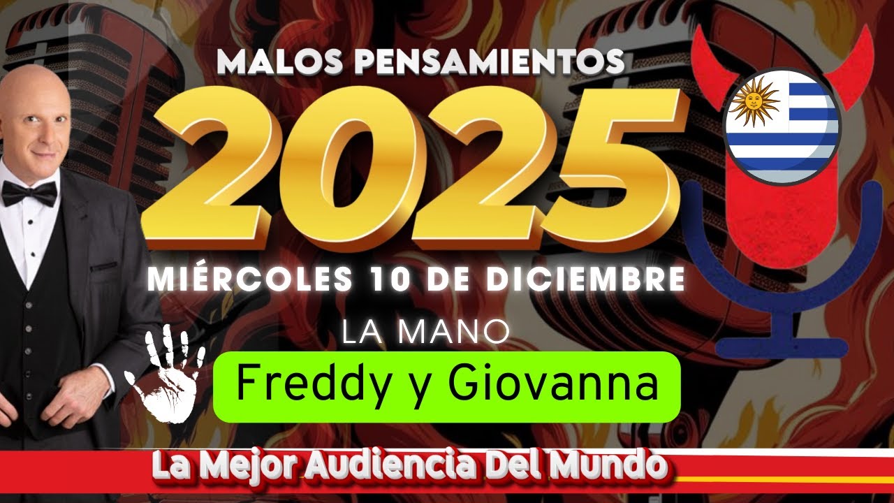 La Mano Freddy y Giovanna Malos Pensamientos Miércoles 10 De Diciembre 2025
