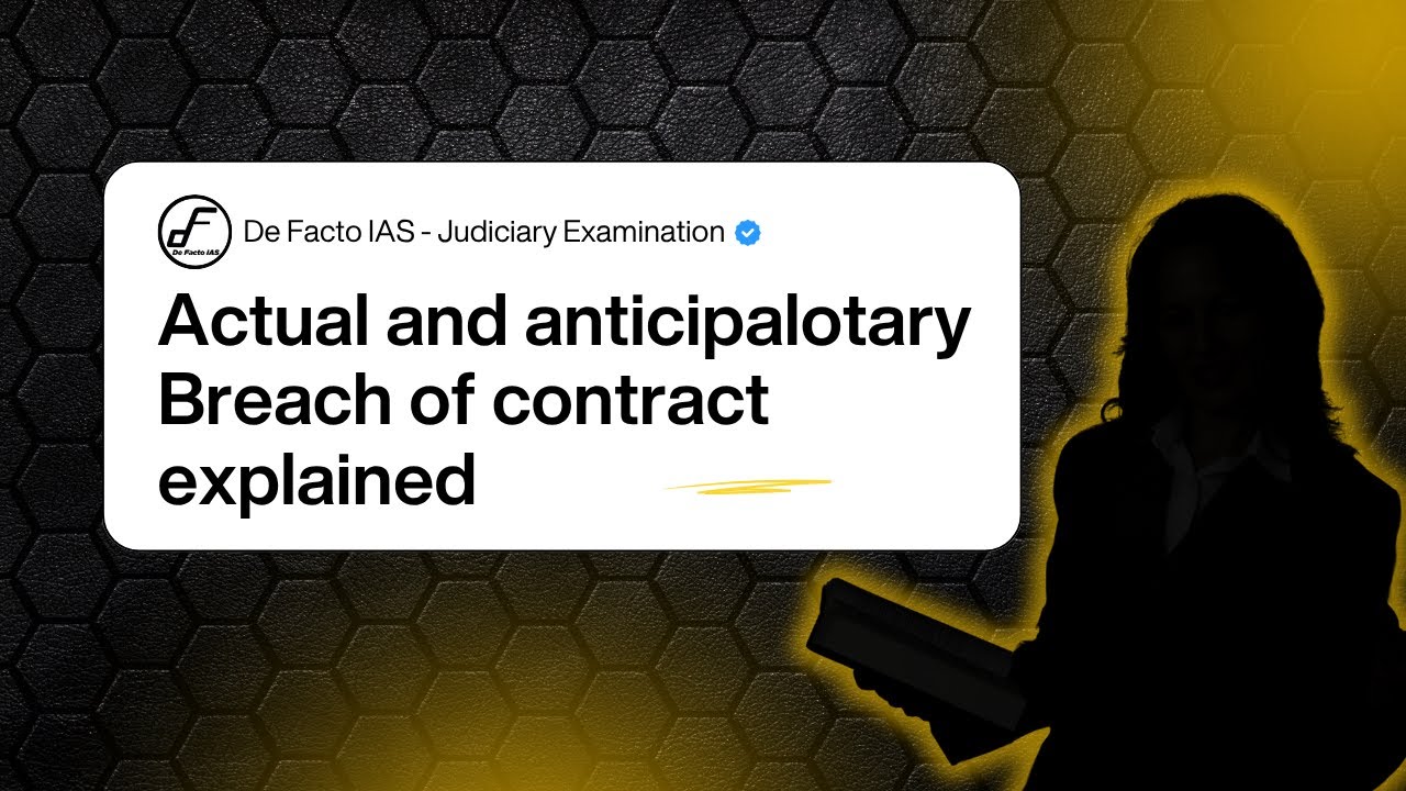 Actual and Anticipatory breach of contract explaned
