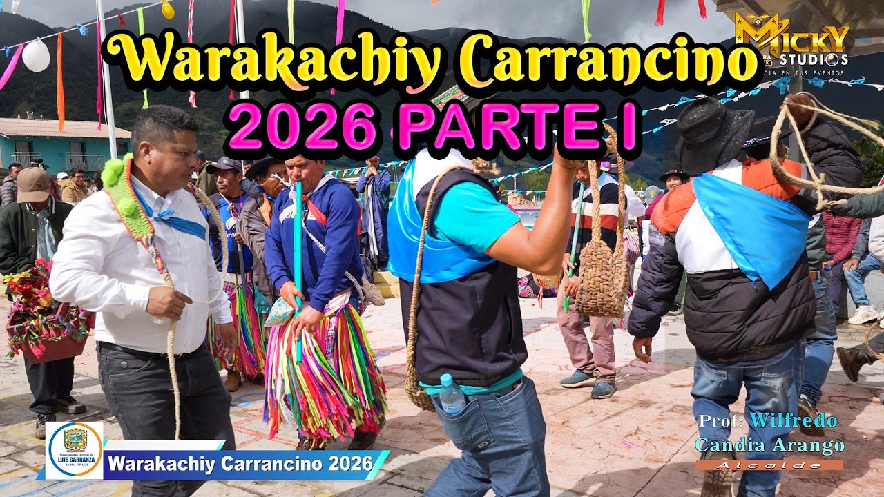 Warakachiy Carrancino 2026 PARTE I