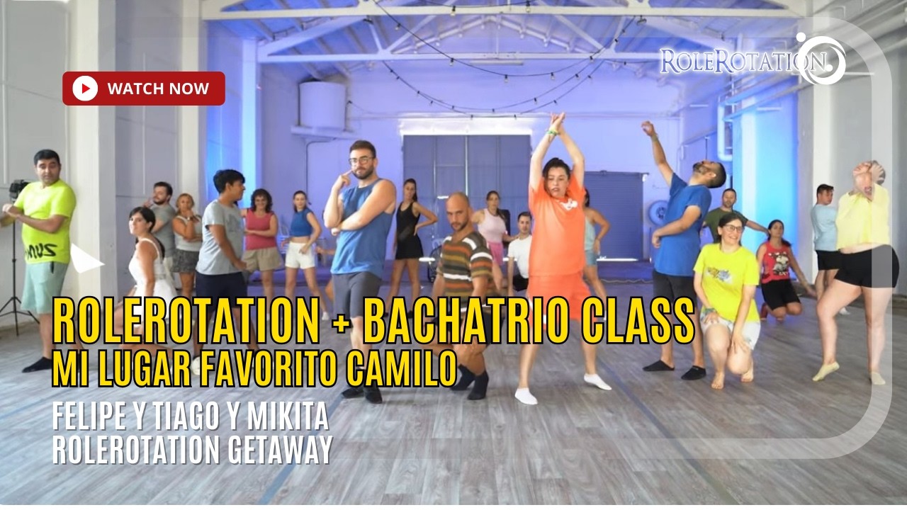 Bachatrio + Styling Class by Felipe y Tiago + Mika | Mi lugar favorito - Camilo | RoleRotation 2025