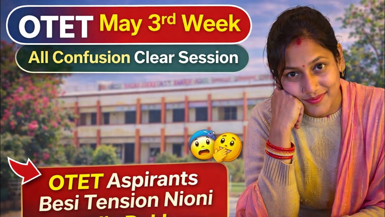🎯OTET May 3rd Week Update !OTET Aspirants Must Watch🎯