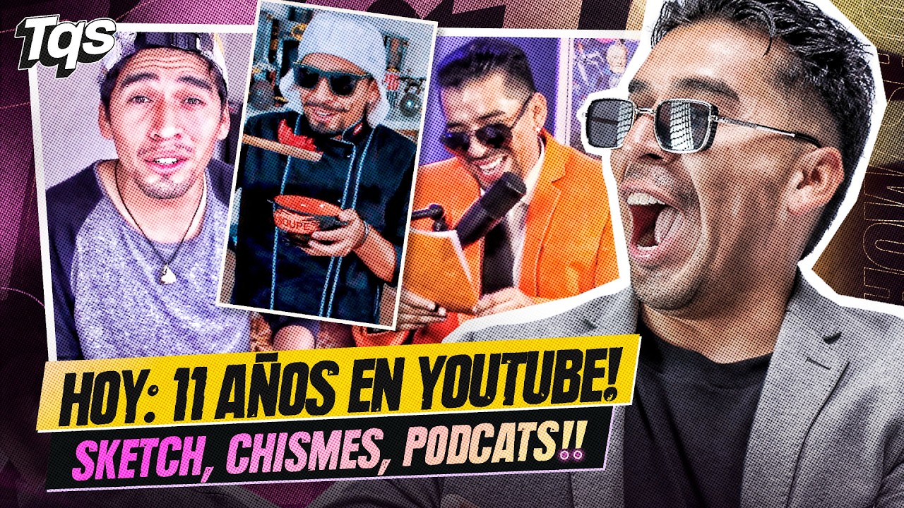 #TQS | HOY 11 AÑOS EN YOUTUBE ! HABLEMOS DE TODO🔥