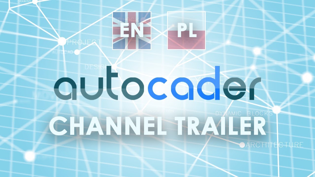 Autocader - Use Your AutoCAD in 100%! - Channel Trailer