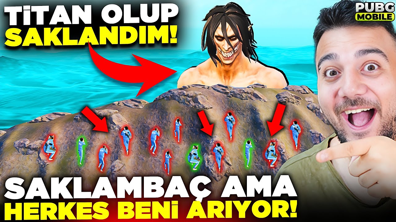 SAKLAMBAÇ ama HERKES BENİ ARIYOR! TİTAN OLUP SAKLANDIM! (ÇILDIRDILAR) PUBG Mobile