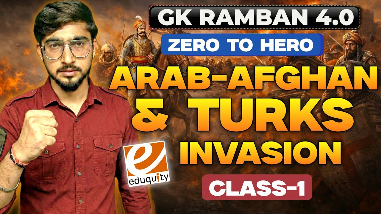 Islamic Invasion- Medieval History | GK Ramban 4.0 |  SSC EXAMS 2026 - Eduquity Pattern